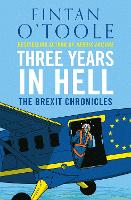 Three Years in Hell: The Brexit Chronicles (Hardback)