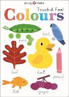 Touch and Feel Colours (Board book)