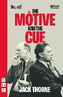 The Motive and the Cue - NHB Modern Plays (Paperback)