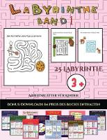 Kindergarten-Arbeitsheft (Labyrinthe - Band 1): 25 vollfarbig bedruckbare Labyrinth-Arbeitsblatter fur Vorschul-/Kindergartenkinder - Kindergarten-Arbeitsheft 23 (Paperback)