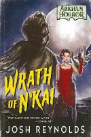 Wrath of N'kai: An Arkham Horror Novel - Arkham Horror (Paperback)