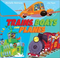 Trains, Boats and Planes - Busy Vehicles! (Paperback)