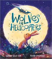 Wolves in Helicopters (Paperback)