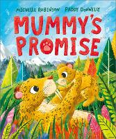 Mummy's Promise: A Mother's Day prehistoric adventure - A Prehistoric Families Book (Hardback)