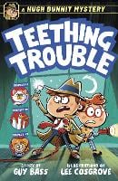 A Hugh Dunnit Mystery: Teething Trouble - Hugh Dunnit (Paperback)