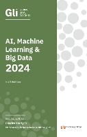 Global Legal Insights - Global Legal Insights - AI, Machine Learning & Big Data 6 (Hardback)
