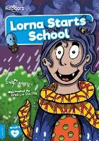 Lorna Starts School - BookLife Readers (Paperback)