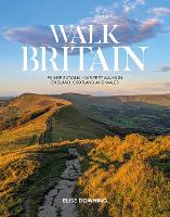 Walk Britain: 90 inspirational car-free walks in England, Scotland and Wales (Paperback)
