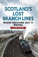 Scotland's Lost Branch Lines