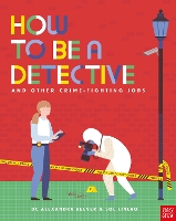 How to be a Detective and Other Crime-Fighting Jobs - How to be a... (Paperback)