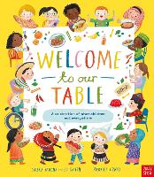 Welcome to Our Table: A Celebration of What Children Eat Everywhere - Welcome to Our... (Hardback)