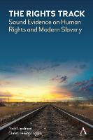 The Rights Track: Sound Evidence on Human Rights and Modern Slavery - Anthem Free Press (Hardback)