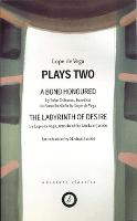 De Vega: Plays Two: A Band Honoured; The Labyrinth of Desire - Oberon Classics (Paperback)