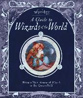 A Guide To Wizards Of The World (Hardback)