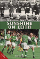 Sunshine on Leith: Hibernian's Finest Sons (Paperback)