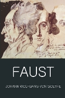 Faust: A Tragedy In Two Parts with The Urfaust - Wordsworth Classics of World Literature (Paperback)