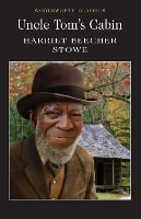 Uncle Tom's Cabin - Wordsworth Classics (Paperback)