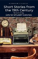 Short Stories from the Nineteenth Century - Wordsworth Classics (Paperback)
