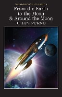 From the Earth to the Moon / Around the Moon - Wordsworth Classics (Paperback)