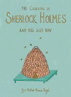 The Casebook of Sherlock Holmes & His Last Bow (Collector's Edition) - Wordsworth Collector's Editions (Hardback)