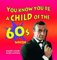 You Know You're a Child of the 60's When... - You Know You're ... (Hardback)