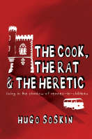 The Cook, the Rat and the Heretic