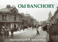 Old Banchory (Paperback)