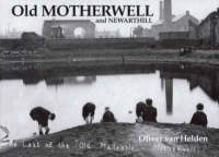 Old Motherwell and Newarthill (Paperback)