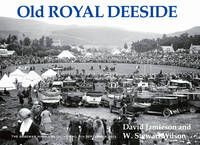 Old Royal Deeside (Paperback)