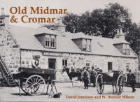 Old Midmar and Cromar: with Torphins and Lumphanan (Paperback)