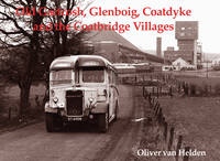 Old Gartcosh, Glenboig, Coatdyke and the Coatbridge Villages (Paperback)