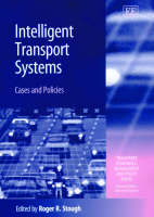 Intelligent Transport Systems: Cases and Policies - Transport Economics, Management and Policy series (Hardback)