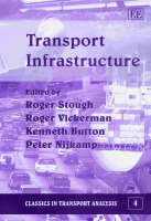 Transport Infrastructure - Classics in Transport Analysis series (Hardback)