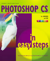Photoshop CS in Easy Steps - In Easy Steps Series (Paperback)
