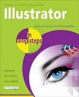 Illustrator CS3 to CS6 in Easy Steps - In Easy Steps (Paperback)