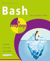 Bash in easy steps - In Easy Steps (Paperback)