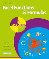 Excel Functions and Formulas in easy steps - In Easy Steps (Paperback)