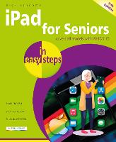 iPad for Seniors in easy steps: Covers all models with iPadOS 15 - In Easy Steps (Paperback)