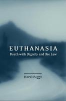 Euthanasia, Death with Dignity and the Law
