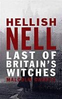 Hellish Nell: The Last of England's Witches (Hardback)