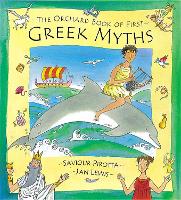 The Orchard Book of First Greek Myths (Hardback)