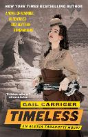 Timeless: Book 5 of The Parasol Protectorate - Parasol Protectorate (Paperback)