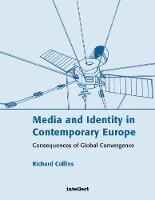 Media and Identity in Contemporary Europe: Consequences of global convergence (Paperback)
