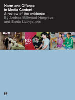 Harm and Offence in Media Content: A Review of the Evidence (Paperback)
