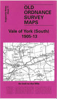 Vale of York (South) 1905-13 - Old Ordnance Survey Maps - Inch to the Mile (Sheet map, folded)