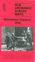 Manchester (Clayton) 1932: Lancashire Sheet 104.08 - Old O.S. Maps of Lancashire (Sheet map, folded)