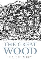 The Great Wood: The Ancient Forest of Caledon (Paperback)