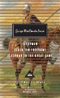 Flashman, Flash for Freedom!, Flashman in the Great Game - Everyman’s Library Contemporary Classics (Hardback)