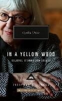 In a Yellow Wood: Selected Stories and Essays - Everyman’s Library Contemporary Classics (Hardback)