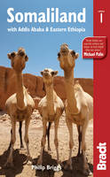 Somaliland: with Addis Ababa & Eastern Ethiopia - Bradt Travel Guides (Paperback)
